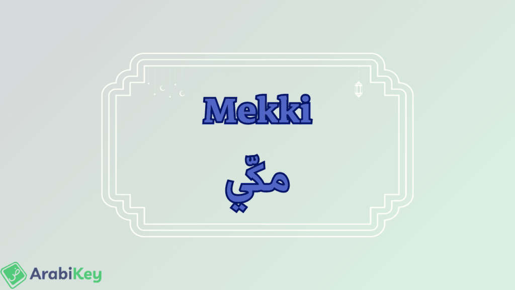 signification de Mekki