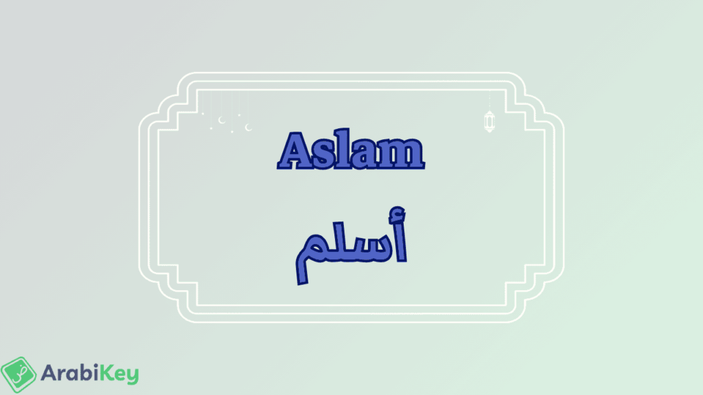meaning of Aslam